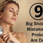 9 Big Showering Mistakes
